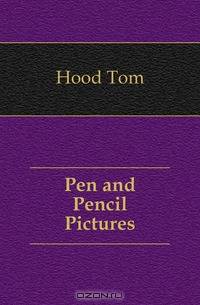 Pen and Pencil Pictures