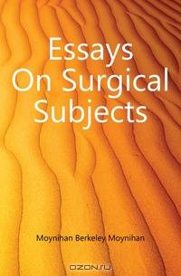 Essays On Surgical Subjects