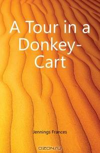 A Tour in a Donkey-Cart