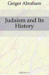 Judaism and Its History