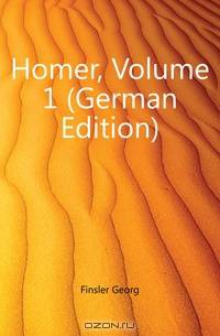 Homer, Volume 1 (German Edition)