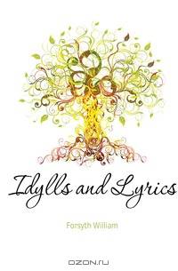 Idylls and Lyrics