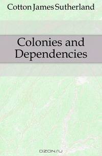 Colonies and Dependencies
