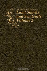 Land Sharks and Sea Gulls, Volume 2