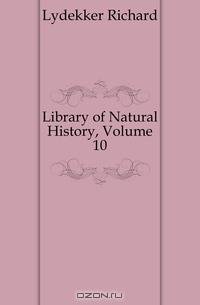 Library of Natural History, Volume 10
