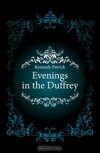 Evenings in the Duffrey