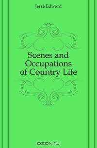 Scenes and Occupations of Country Life