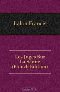 Les Juges Sur La Scene (French Edition)