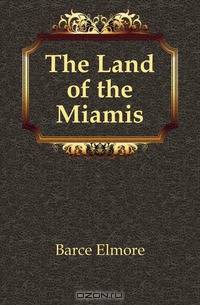 The Land of the Miamis