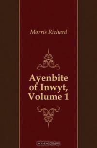 Ayenbite of Inwyt, Volume 1
