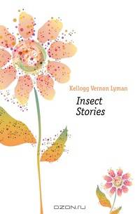 Insect Stories