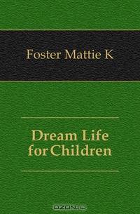 Dream Life for Children