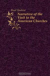 Narrative of the Visit to the American Churches