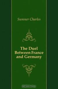 The Duel Between France and Germany