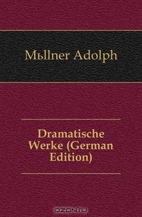 Dramatische Werke (German Edition)