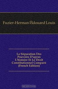 La Separation Des Pouvoirs D