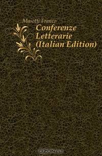 Conferenze Letterarie (Italian Edition)
