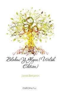 Blodau Y Glynn (Welsh Edition)