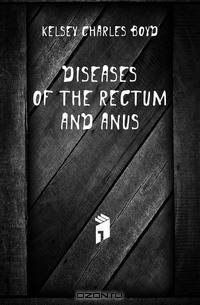 Diseases of the Rectum and Anus
