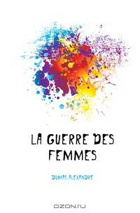 La Guerre Des Femmes