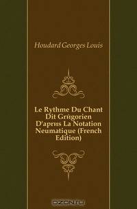 Le Rythme Du Chant Dit Gregorien D