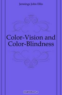Color-Vision and Color-Blindness