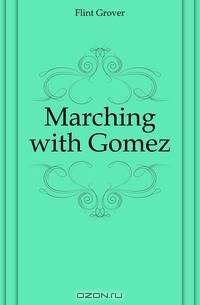 Marching with Gomez