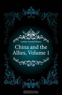 China and the Allies, Volume 1