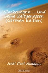 Winckelmann Und Seine Zeitgenossen (German Edition)