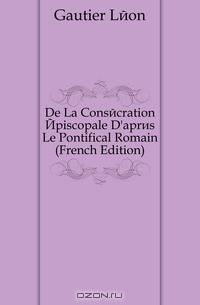 De La Consecration Episcopale D