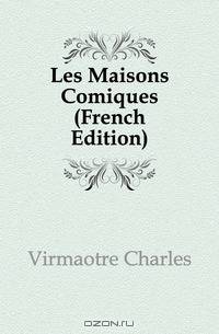 Les Maisons Comiques (French Edition)
