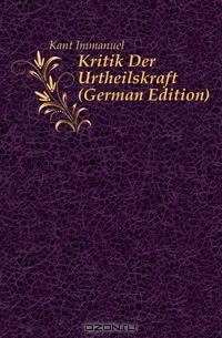 Kritik Der Urtheilskraft (German Edition)