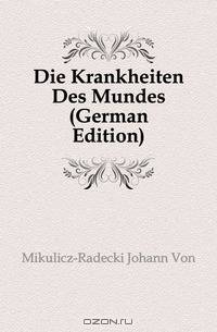 Die Krankheiten Des Mundes (German Edition)