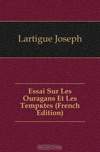 Essai Sur Les Ouragans Et Les Tempetes (French Edition)