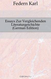 Essays Zur Vergleichenden Literaturgeschichte (German Edition)
