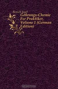 Gahrungs-Chemie Fur Praktiker, Volume 1 (German Edition)