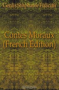 Contes Moraux (French Edition)