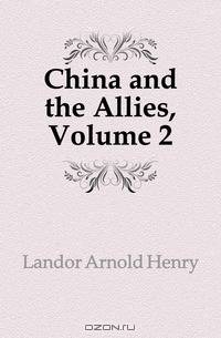 China and the Allies, Volume 2