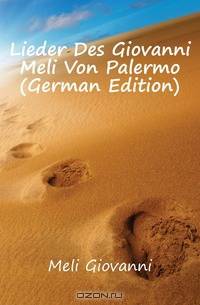 Lieder Des Giovanni Meli Von Palermo (German Edition)