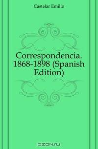 Correspondencia. 1868-1898 (Spanish Edition)