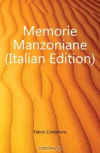 Memorie Manzoniane (Italian Edition)