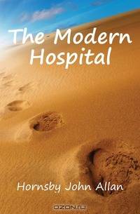The Modern Hospital