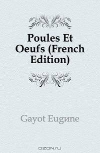 Poules Et Oeufs (French Edition)