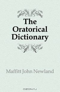 The Oratorical Dictionary