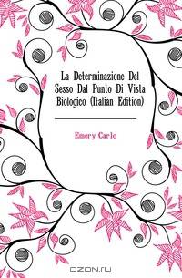 La Determinazione Del Sesso Dal Punto Di Vista Biologico (Italian Edition)