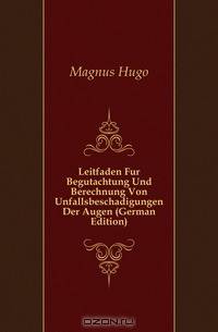 Leitfaden Fur Begutachtung Und Berechnung Von Unfallsbeschadigungen Der Augen (German Edition)