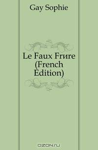 Le Faux Frere (French Edition)