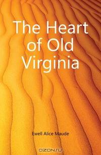 The Heart of Old Virginia