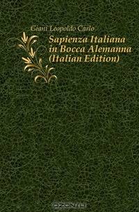 Sapienza Italiana in Bocca Alemanna (Italian Edition)