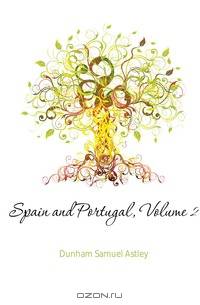 Spain and Portugal, Volume 2